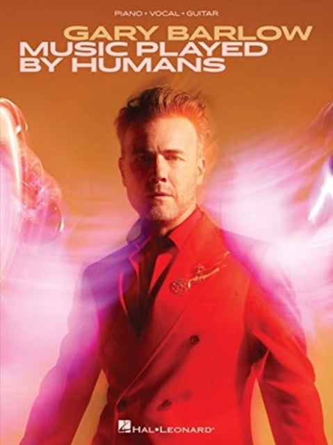 Gary Barlow: Music Played by Humans