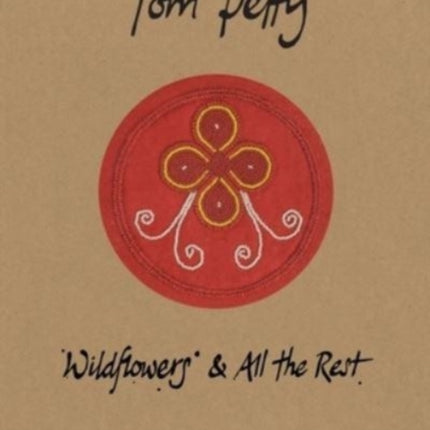 Tom Petty - Wildflowers & All the Rest