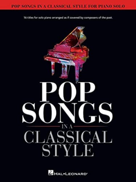 Pop Songs in a Classical Style: For Piano Solo