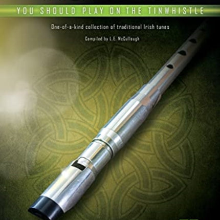 First 50 Irish Songs: You Should Play on the Tinwhistle