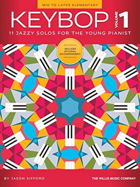 Keybop Volume 1: 11 Jazzy Solos for the Young Pianist