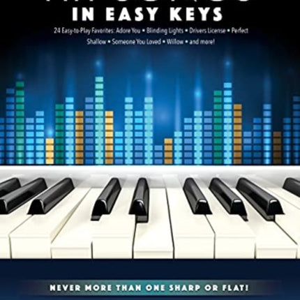 Hit Songs - In Easy Keys: Never More Than One Sharp or Flat!