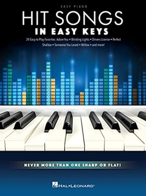 Hit Songs - In Easy Keys: Never More Than One Sharp or Flat!