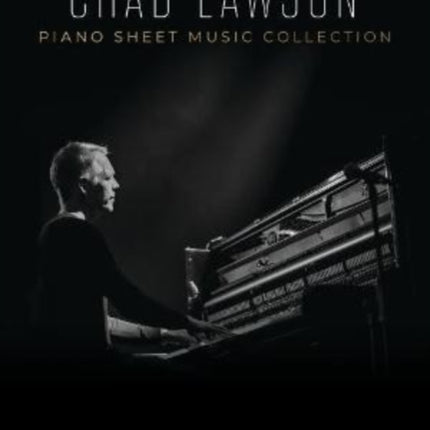 Chad Lawson - Piano Sheet Music Collection