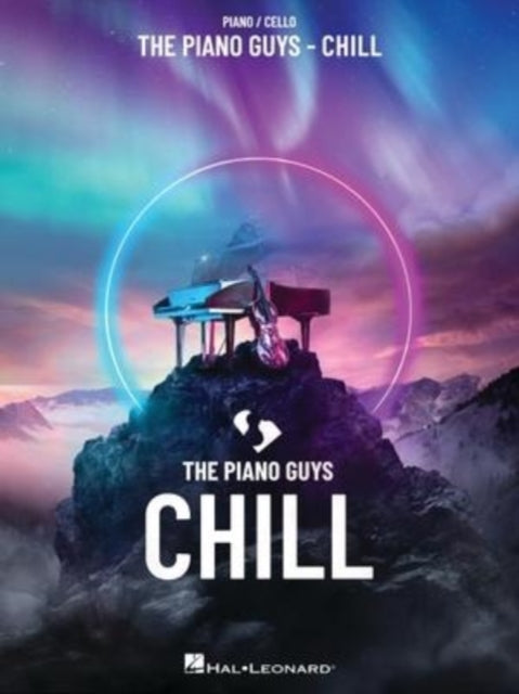 The Piano Guys - Chill: For Piano and Cello