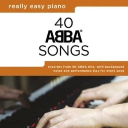 Really Easy Piano: 40 Abba Songs