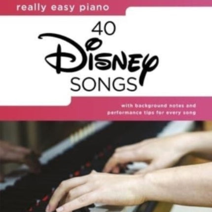 Really Easy Piano: 40 Disney Songs