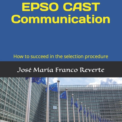 EPSO CAST Communication: How to succeed in the selection procedure