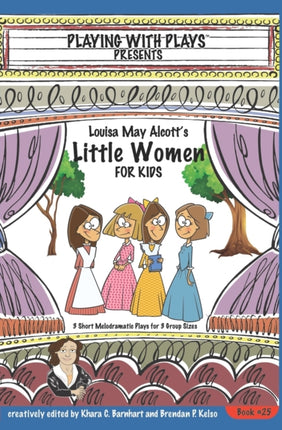 Louisa May Alcott's Little Women for Kids: 3