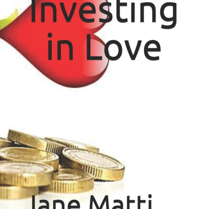 Investing in Love
