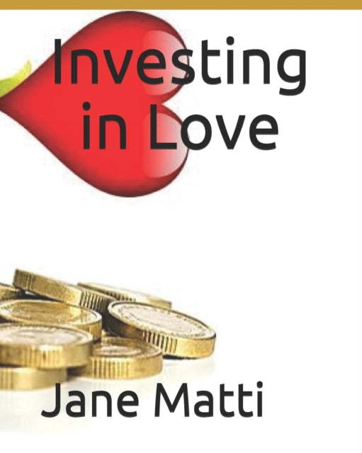 Investing in Love