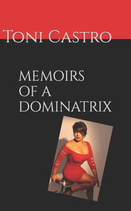 Memoirs of a Dominatrix