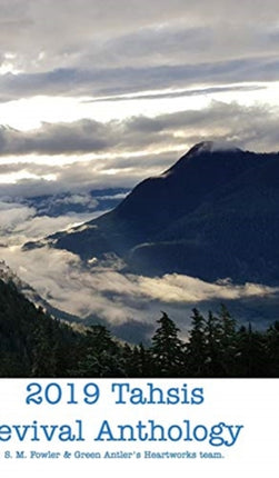 2019 Collected Works: Tahsis Inlet Outlet Revival