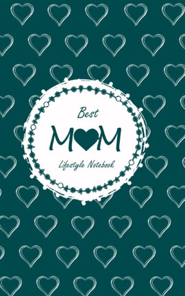 Best Mom Lifestyle Write-in Notebook, Dotted