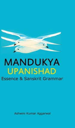 Mandukya Upanishad: Essence and Sanskrit Grammar