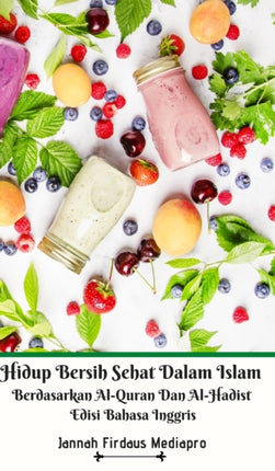 Hidup Bersih Sehat Dalam Islam Berdasarkan