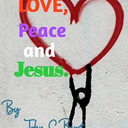 Love, Peace and Jesus.