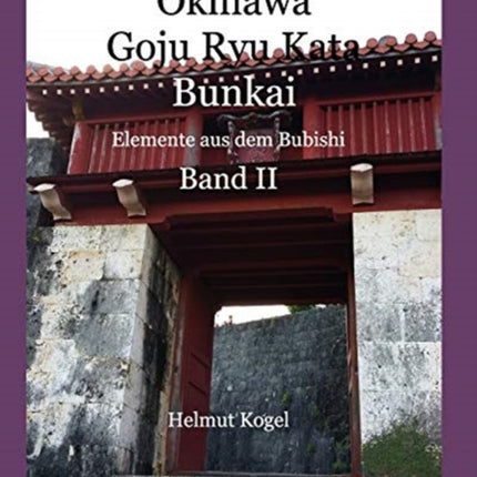 Okinawa Goju Ryu Kata, Band 2: Bunkai, Elemente aus dem Bubishi