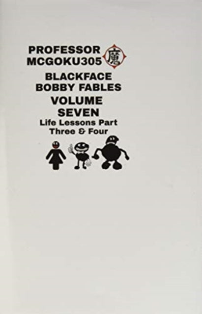 Blackface Bobby Fables Volume 7 Life Lessons Part