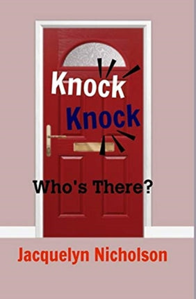 Knock, Knock: Who's there?