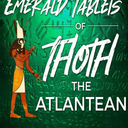 The Emerald Tablets of Thoth The Atlantean