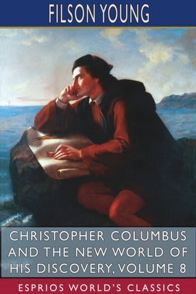 Christopher Columbus and the New World of His