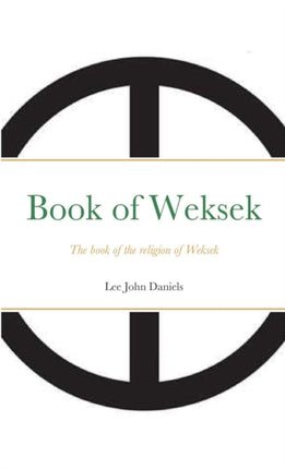 Book of Weksek: The book of the religion of Weksek