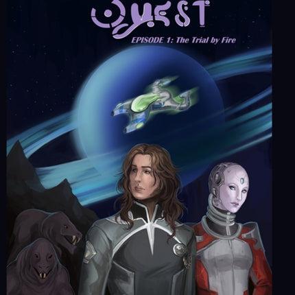 Infinity Quest: Episode 1: The Trial by Fire