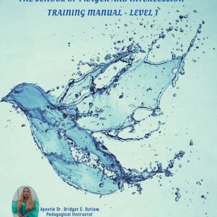 The School of Prayer and Intercession Training