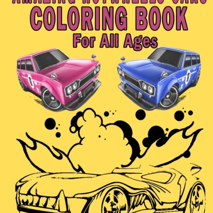 Amazing HotWheels Cars Coloring Book For All Ages