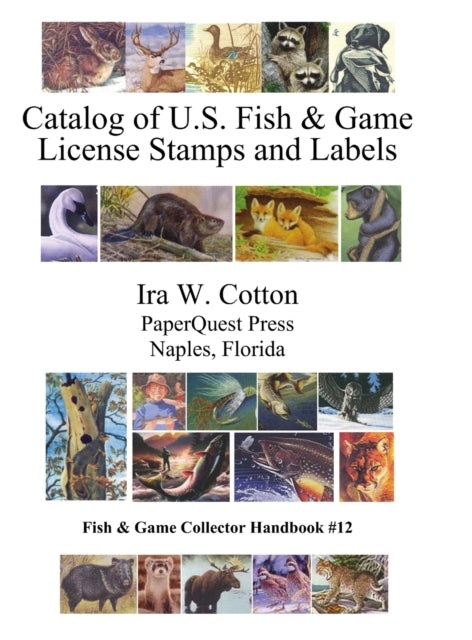 Catalog of U.S. Fish & Game License Stamps and Labels