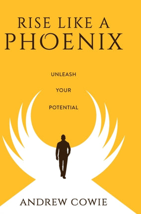 Rise Like A Phoenix Hardback Edition: Unleash