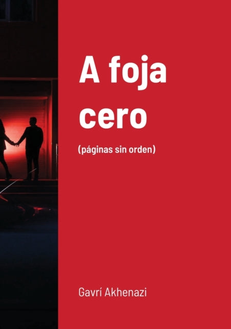 A foja cero: (páginas sin orden)