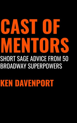 Cast of Mentors: Short Sage Advice from 50