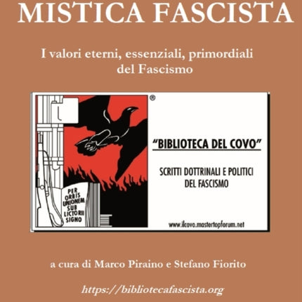 Mistica Fascista: I valori eterni, essenziali primordiali del Fascismo