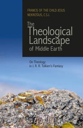 The Theological Landscape of Middle Earth: On