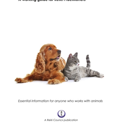 Understanding Animals: A Working Guide for Reiki Practitioners