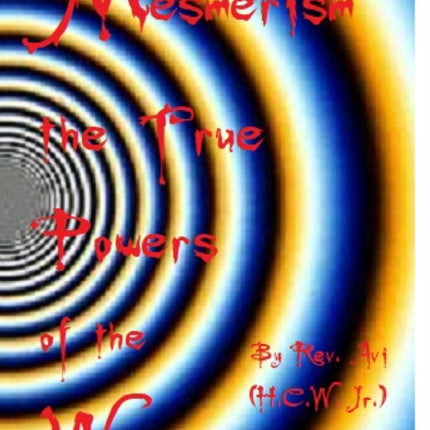 Mesmerism the True Power's of the Witch...