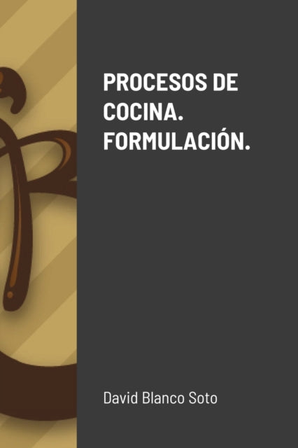 Procesos de Cocina. Formulación.