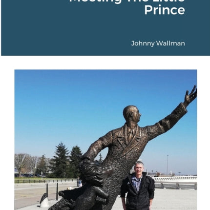 Meeting The Little Prince