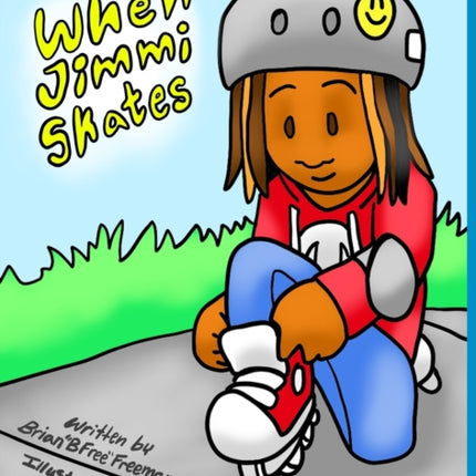 When Jimmi Skates