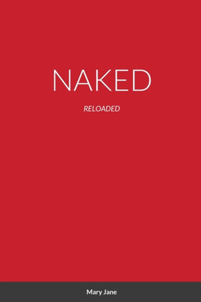 Naked: Reloaded
