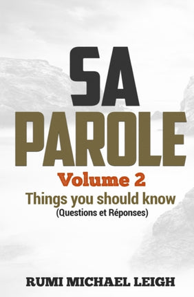 SA PAROLE Volume 2: Things you should know (Questions and Answers)