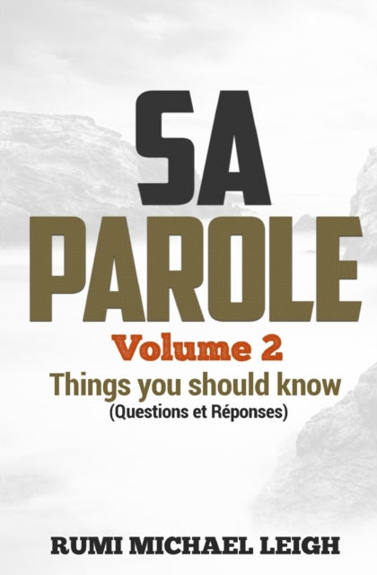 SA PAROLE Volume 2: Things you should know (Questions and Answers)