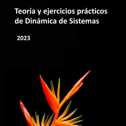 Teoría y ejercicios prácticos de Dinámica de Sistemas