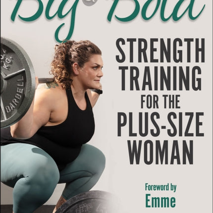 Big & Bold: Strength Training for the Plus-Size Woman