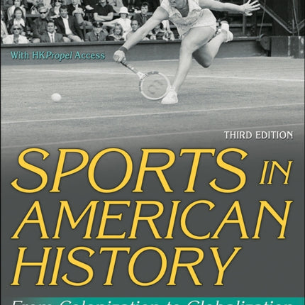 Sports in American History: From Colonization to Globalization