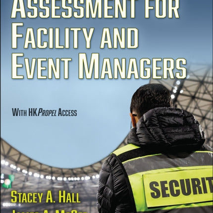 Security and Risk Assessment for Facility and Event Managers