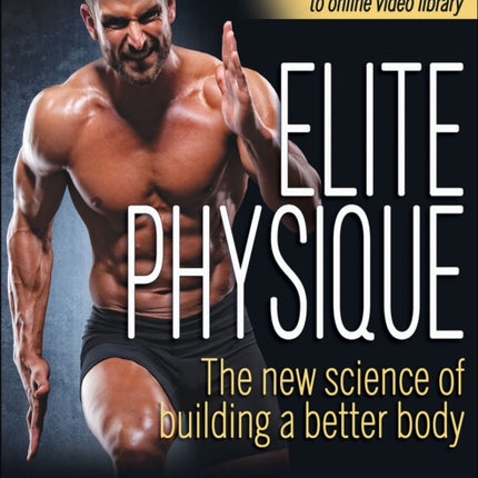 Elite Physique: The New Science of Building a