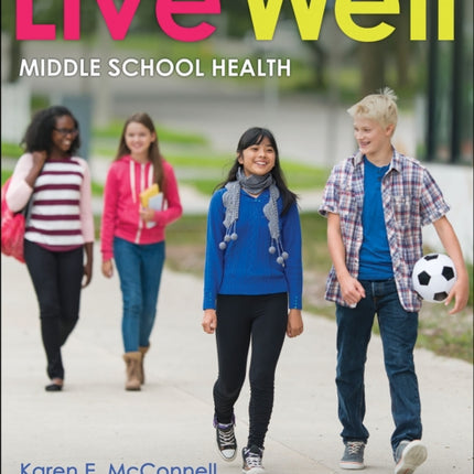 Live Well Middle School Health